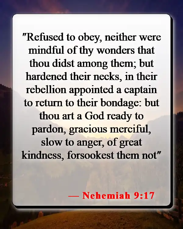 Bible Verses About Forgiveness And Healing (Nehemiah 9:17)
