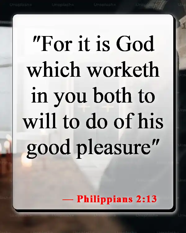 Bible Verses About Surrendering To God (Philippians 2:13)