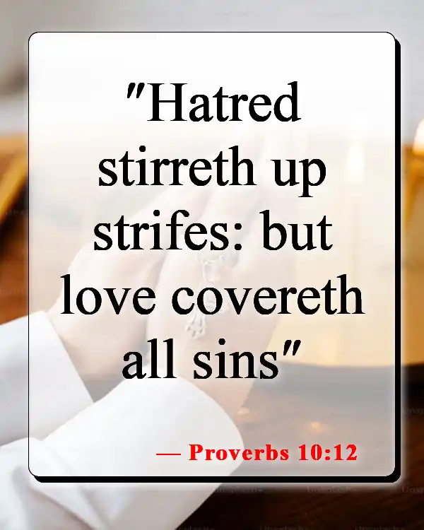 Bible Verses About Healing Relationships (Proverbs 10:12)