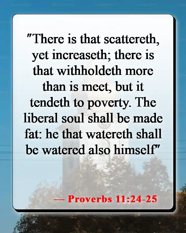 Bible Verses About Giving Up Everything To Follow God (Proverbs 11:24-25)