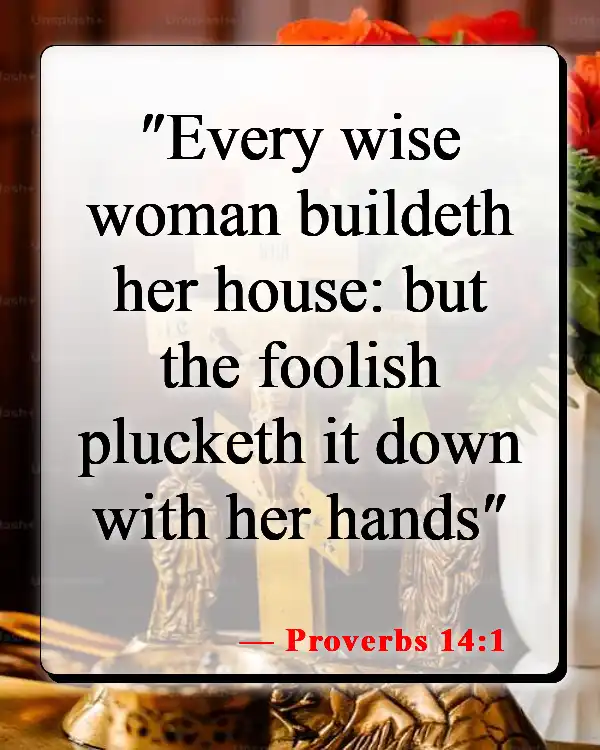 Bible Verses About Being A Good Wife And Mother (Proverbs 14:1)