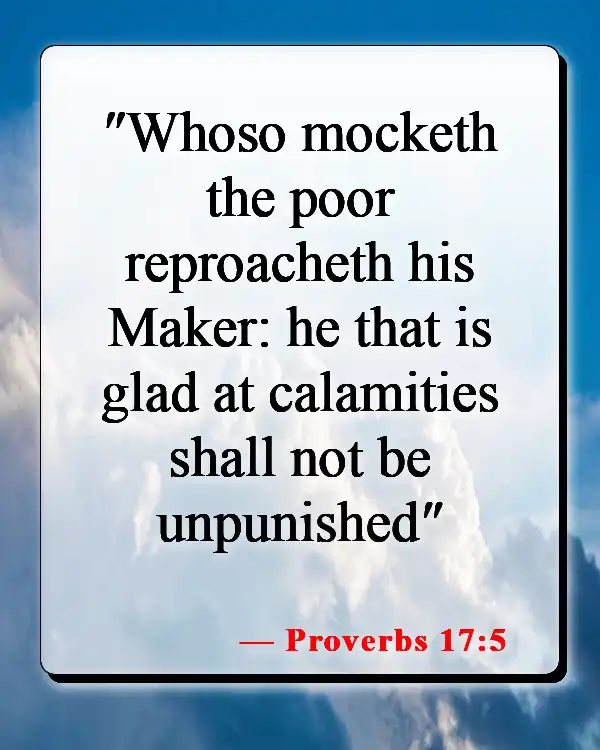 Bible Verses About Helping The Poor And Vulnerable (Proverbs 17:5)