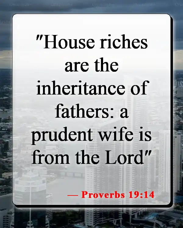 Bible Verses About Being A Good Wife And Mother (Proverbs 19:14)