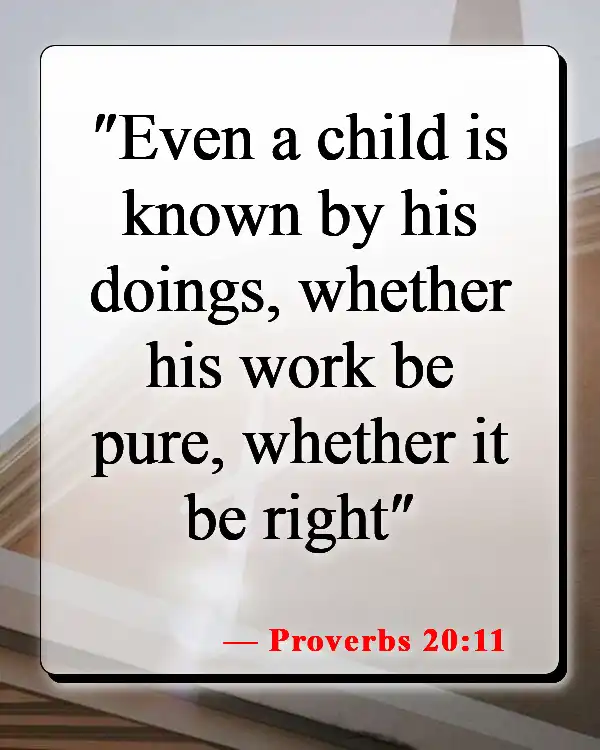 Bible Verses About Children's Innocence (Proverbs 20:11)