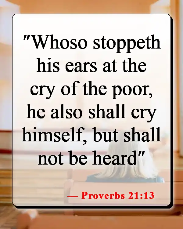 Bible Verses About Helping The Poor And Vulnerable (Proverbs 21:13)
