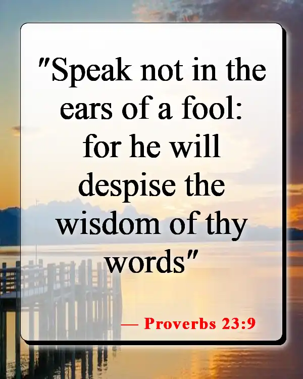 Bible Verses About Foolishness (Proverbs 23:9)