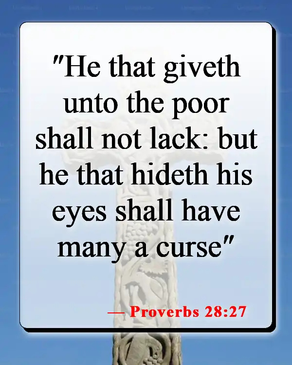 Bible Verses About Helping The Poor And Vulnerable (Proverbs 28:27)