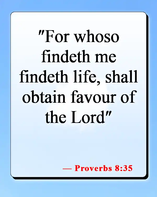 Bible Verses About God's Gift Of Life (Proverbs 8:35)