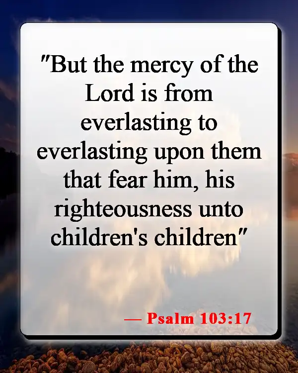 Bible Verses About Babies Going To Heaven (Psalm 103:17)