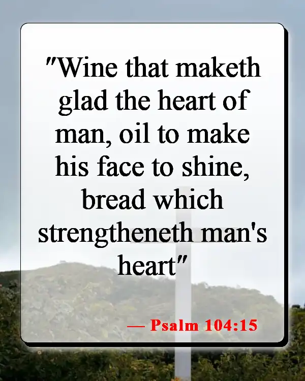 Bible Verses About Food For The Soul (Psalm 104:15)