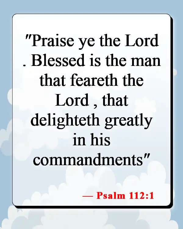 Bible Verses About Having A Good Man (Psalm 112:1)