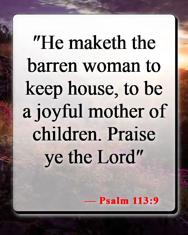 Bible Verses About Children's Innocence (Psalm 113:9)
