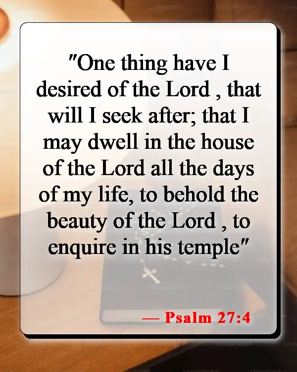 Bible Verses About Returning Home (Psalm 27:4)