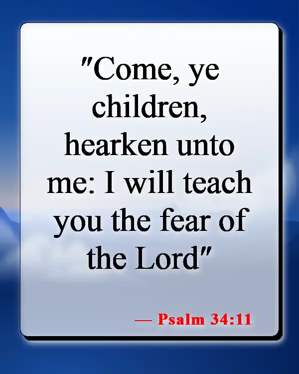 Bible Verses About Children's Innocence (Psalm 34:11)