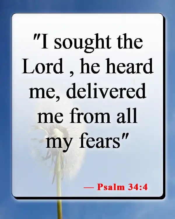 Bible Verses About Being Ok After A Breakup (Psalm 34:4)