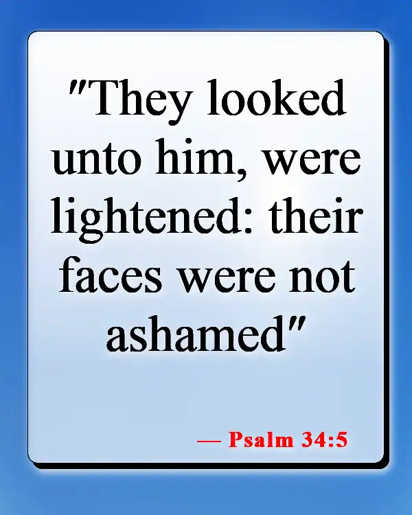 Bible Verses About Seeing Yourself As God Sees You (Psalm 34:5)