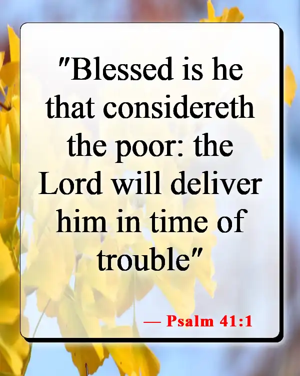 Bible Verses About Helping The Poor And Vulnerable (Psalm 41:1)