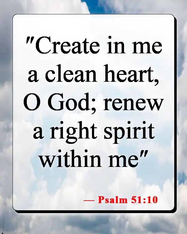 Bible Verses About Surrendering To God (Psalm 51:10)