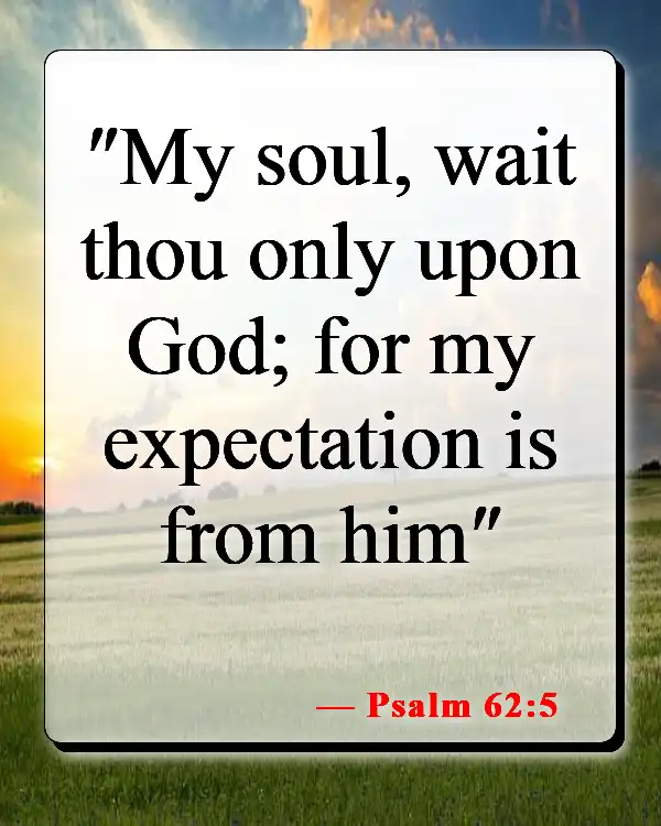Bible Verse About Not Losing Hope (Psalm 62:5)