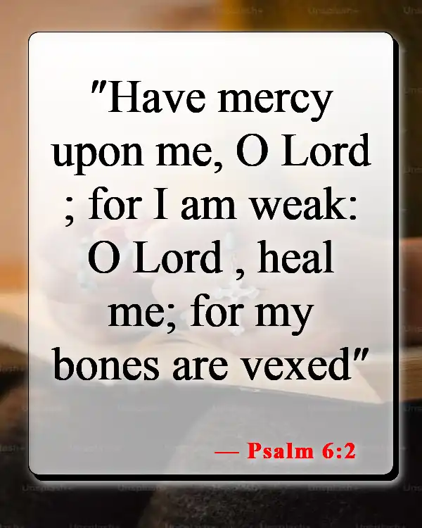 Bible Verses About Healing From Trauma (Psalm 6:2)