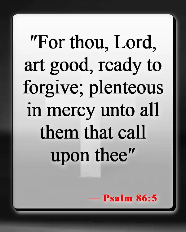 Bible Verses About Second Chances In Love (Psalm 86:5)