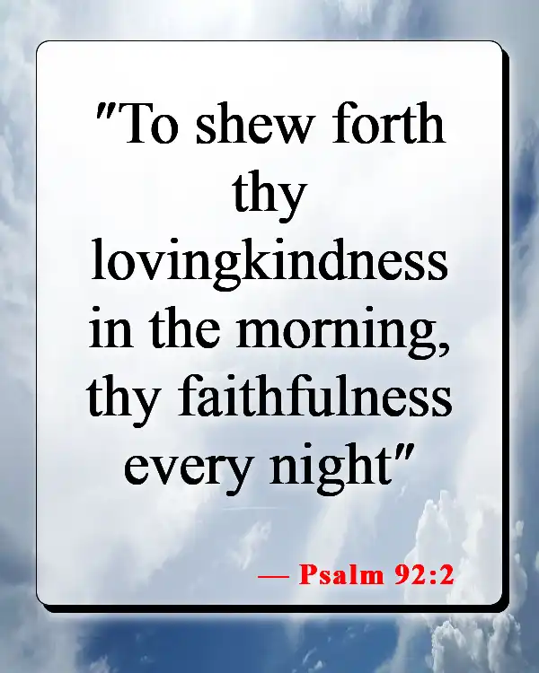 Bible Verses About Morning Prayer (Psalm 92:2)
