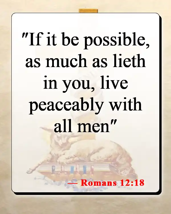 Bible Verses About Healing Relationships (Romans 12:18)