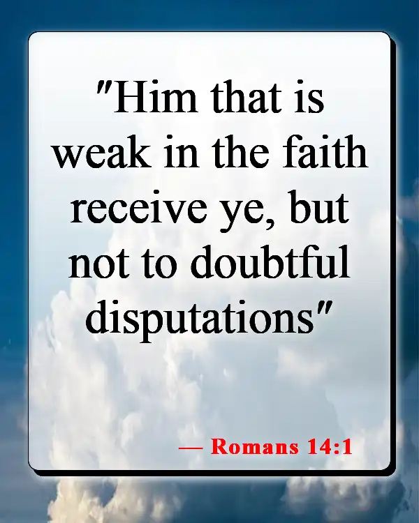 Bible Verses About Excluding Others (Romans 14:1)