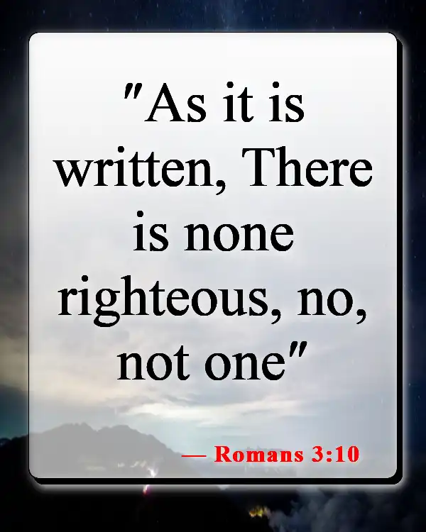 Bible Verses About Not Being Good Enough For God (Romans 3:10)
