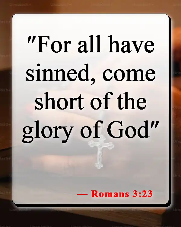 Bible Verses About Not Being Good Enough For God (Romans 3:23)