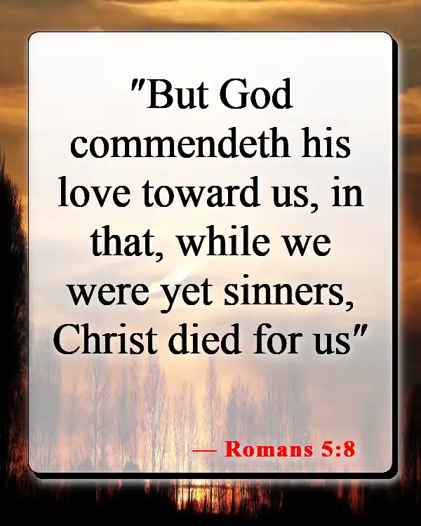 Bible Verses About Second Chances In Love (Romans 5:8)