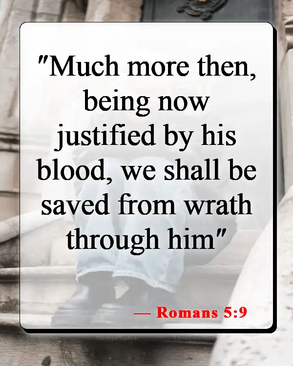 Bible Verses About The Blood Of Jesus (Romans 5:9)