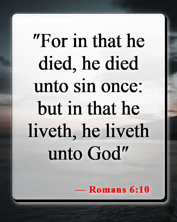 Bible Verses About The Blood Of Jesus (Romans 6:10)