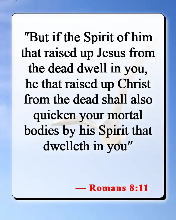 Bible Verses About Fearing Death (Romans 8:11)