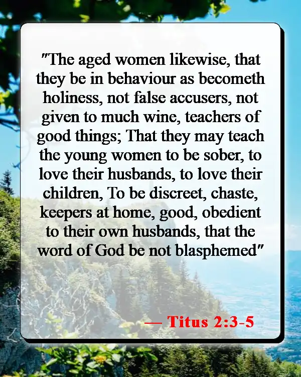 Bible Verses About Being A Good Wife And Mother (Titus 2:3-5)