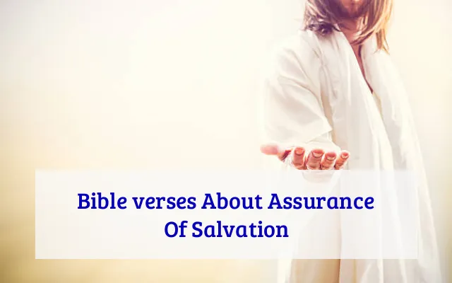 Bible verses About Assurance Of Salvation