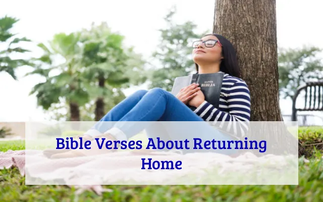 Bible Verses About Returning Home