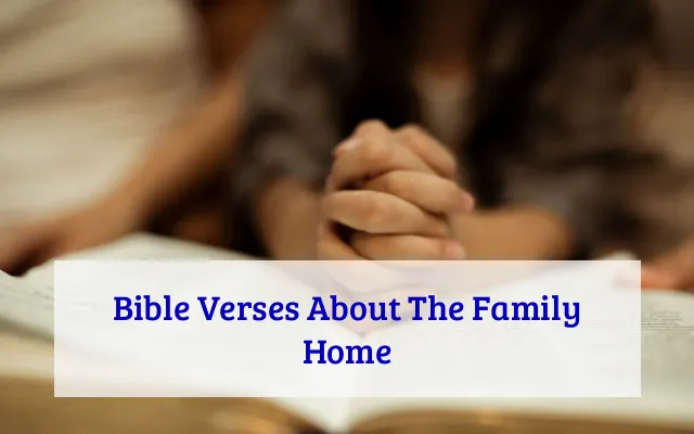 Bible Verses About The Family Home